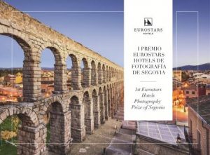 I Premio Eurostars Hotels de Fotografía de Segovia